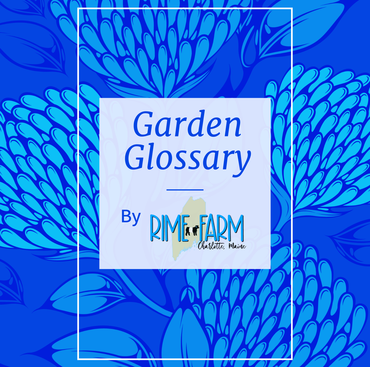 Handy Dandy Garden Glossary!